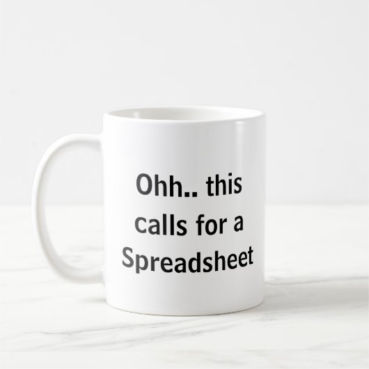 Mug Ohh cela nécessite une feuille de calcul, comptabl (Gauche)