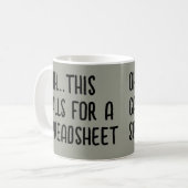 Mug Ohh cela nécessite une feuille de calcul, comptabl (Devant gauche)