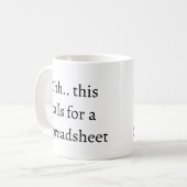 Mug Ohh cela nécessite une feuille de calcul, comptabl (Devant gauche)