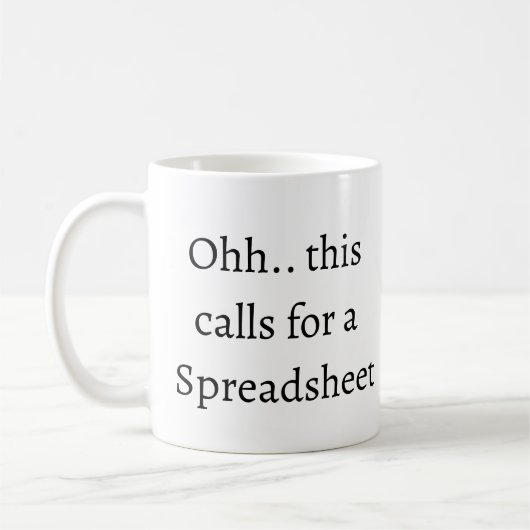Mug Ohh cela nécessite une feuille de calcul, comptabl (Gauche)