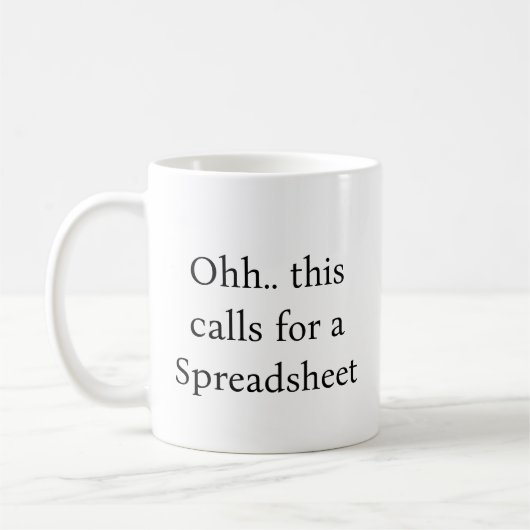 Mug Ohh cela nécessite une feuille de calcul, comptabl (Gauche)