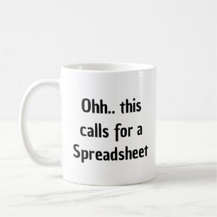 Mug Ohh cela nécessite une feuille de calcul, comptabl
