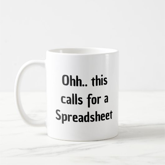 Mug Ohh cela nécessite une feuille de calcul, comptabl (Gauche)