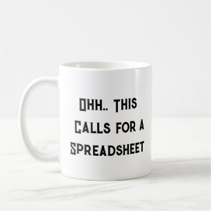 Mug Ohh cela nécessite une feuille de calcul, drôle de