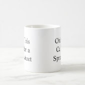 Mug Ohh cela nécessite une feuille de calcul, emploi à (Centre)