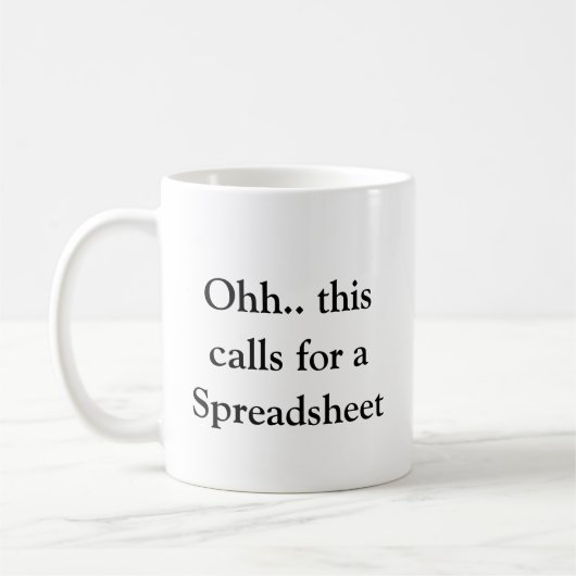 Mug Ohh Cela Nécessite une Feuille de Calcul, Excel Hi (Gauche)
