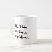 Mug Ohh cela nécessite une feuille de calcul, Excel Ne (Devant gauche)