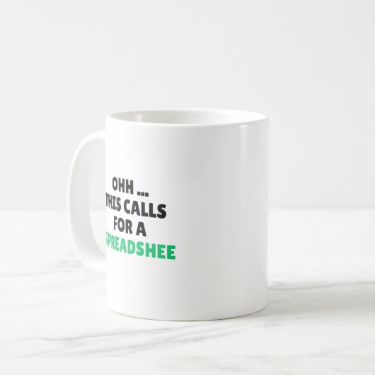 Mug Ohh this calls for a Spreadsheet, Funny Accountant (Devant gauche)