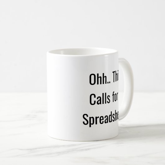Mug Ohh This Calls for a Spreadsheet, Funny Analyst (Devant droit)