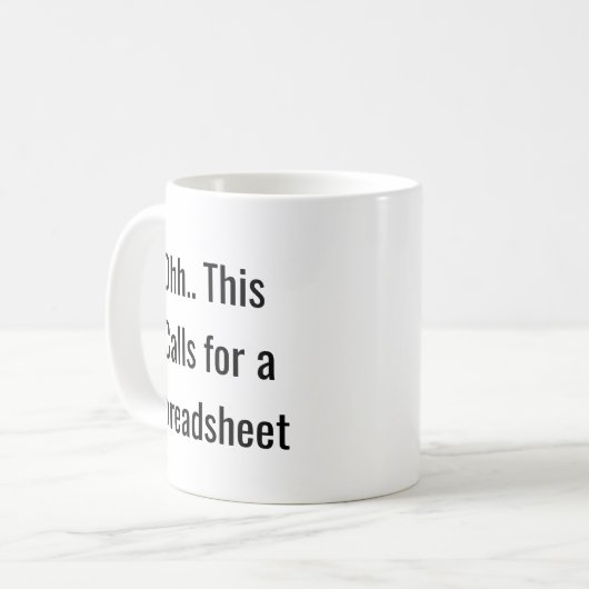 Mug Ohh This Calls for a Spreadsheet, Funny Analyst (Devant gauche)