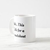 Mug Ohh This Calls for a Spreadsheet, Funny Intern (Devant gauche)