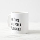 Mug Ohh This Calls for a Spreadsheet, Nerdy Gift (Devant gauche)