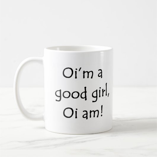 Mug Oi est une bonne fille (Gauche)