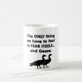 Mug Oies de la crainte elle-même (Centre)