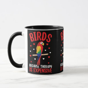 Mug Oiseaux Parce Que La Thérapie Est Coûteuse Perroqu