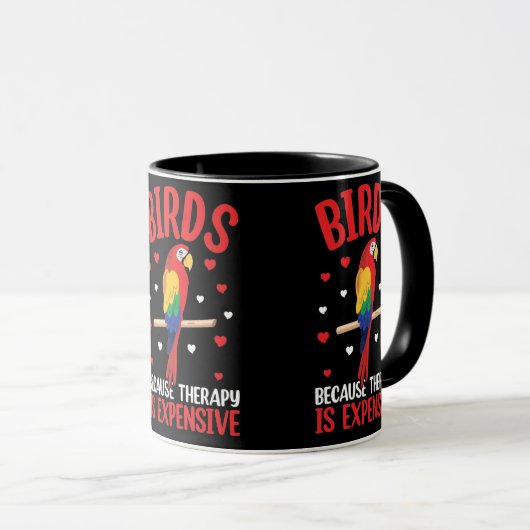 Mug Oiseaux Parce Que La Thérapie Est Coûteuse Perroqu (Devant droit)