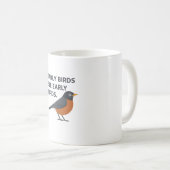 Mug Oiseaux primitifs Voir Oiseaux précoces - Drôle Oi (Devant droit)