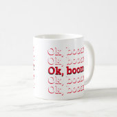 Mug OK Boomer (Devant droit)