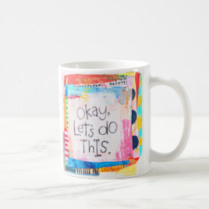 Mug OK, Faisons cette salope