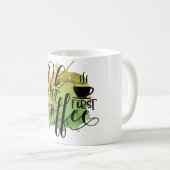Mug Ok mais d'abord Café sur fond d'aquarelle verte (Devant droit)