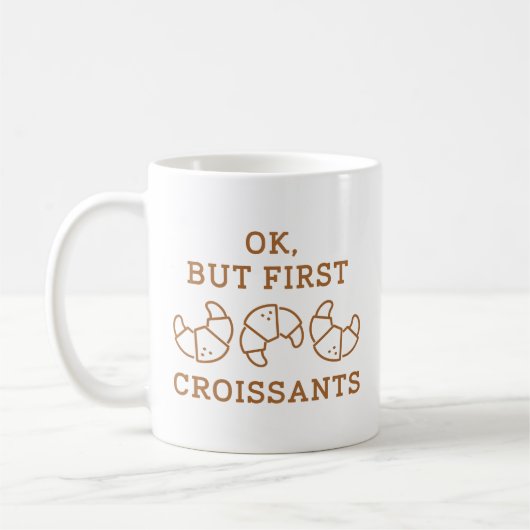 Mug Ok Mais Les Premiers Croissants (Gauche)