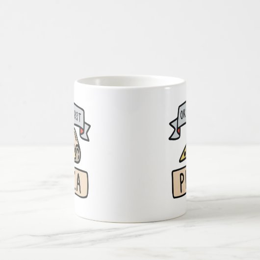 Mug Ok Mais Première Pizza (Centre)