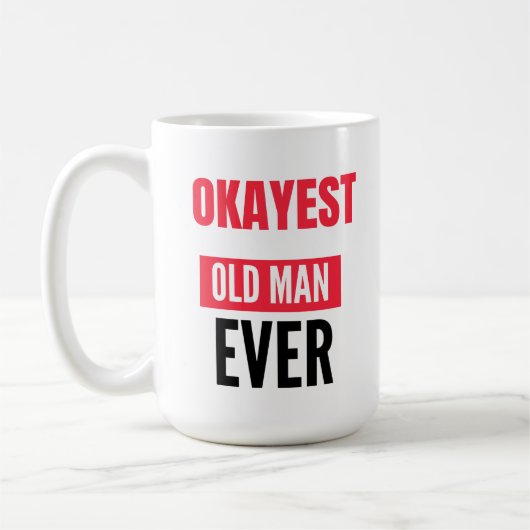 MUG OKAYA VIEUX HOMME JAMAIS (Gauche)