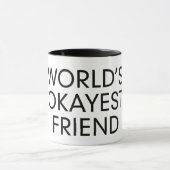 Mug Okayest (Centre)