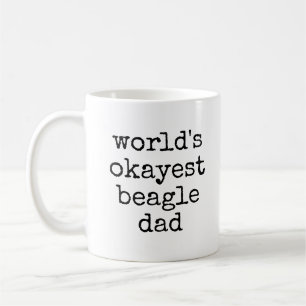 Mug Okayest Beagle Papa Drôle Beagle Propriétaire de c