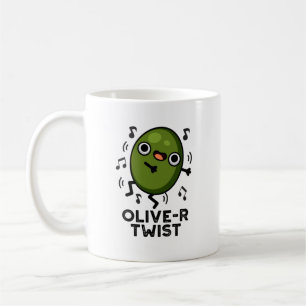 Mug Olive-r Twist Funny Fruit Olive Pun