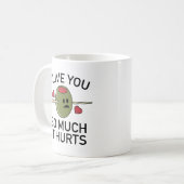Mug Olive You Tant Ça Fait Mal (Devant gauche)