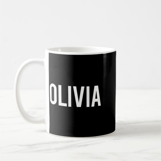 Mug Olivia - Cool New Funny Name Fan Gift Tee  (Gauche)