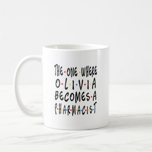 Mug Olivia Pharmacist Graduation PharmD 2022 Don (Gauche)
