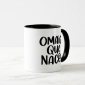 Mug Omaiga, Que Nacos, (Devant droit)