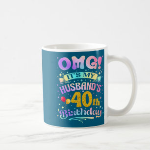 Mug Omg c'est l'anniversaire des 40 ans de mon mari jo
