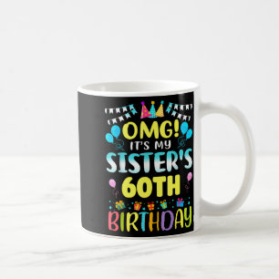 Mug Omg C'est les 60 ans de ma soeur Douce 60 Années