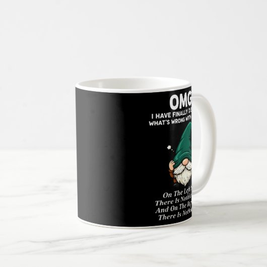 Mug Omg I Have Finally Discovered What's Wrong With My (Devant droit)