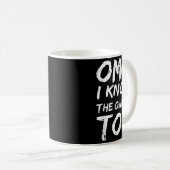 Mug Omg I Know The Owner Two Funny Quote  (Devant droit)