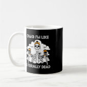 Mug OMG Je suis comme littéralement mort Skeleton Hall (Gauche)