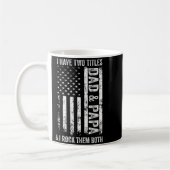 Mug On Back I Have Two Titles Dad Papa Fathers Day Gra (Gauche)