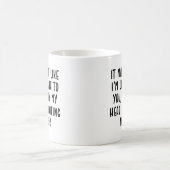 Mug on dirait que je t'écoute un écrivain drôle (Centre)