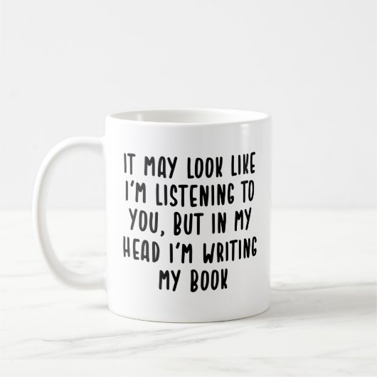 Mug on dirait que je t'écoute un écrivain drôle (Gauche)