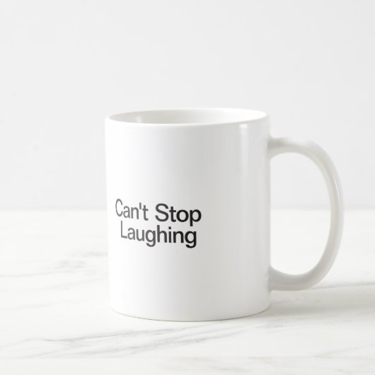Mug On ne peut pas arrêter de rire (Droite)