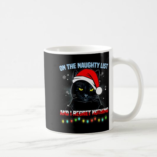 Mug On The Naughty List And I Regret Nothing Cat Chris (Droite)