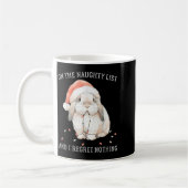Mug On The Naughty List And I Regret Nothing Rabbit Ch (Gauche)