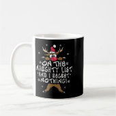 Mug On The Naughty List And I Regret Nothing Reindeer (Gauche)