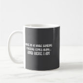 Mug Once In While Someone Amazing Comes Along And Here (Gauche)