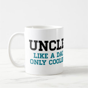 Mug Oncle, comme un papa, seulement plus frais