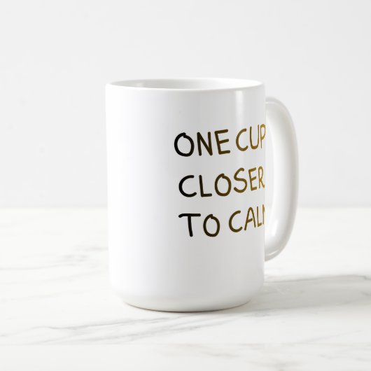 Mug One Cup Closer to Calm (Devant droit)