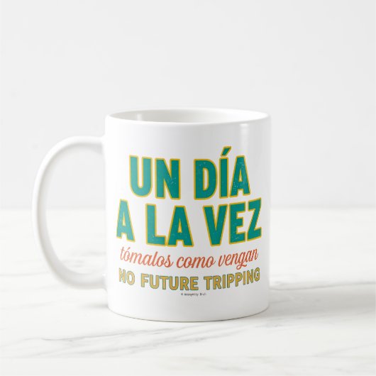 Mug One Day At A Time-No Future Tripping-Spanish-Mug (Gauche)
